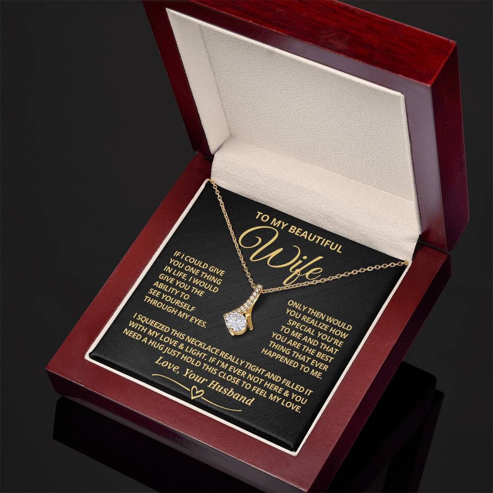 To My Wife - If I could - Alluring Beauty Necklace