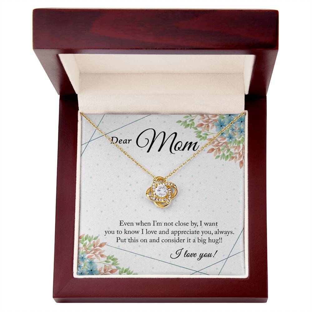DS-5528611 - Love Knot - Dear Mom - Even when I’m not close by
