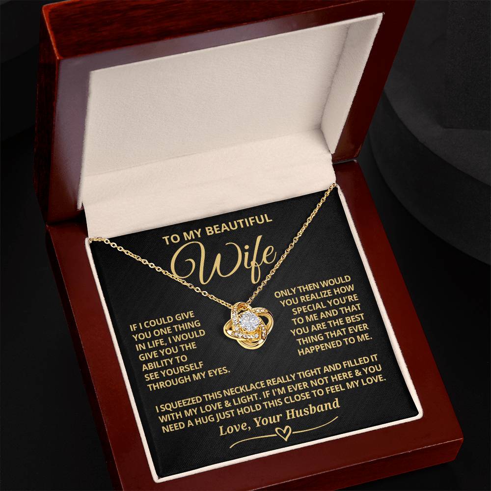 To My Wife - If I could - Love Knot Necklaces