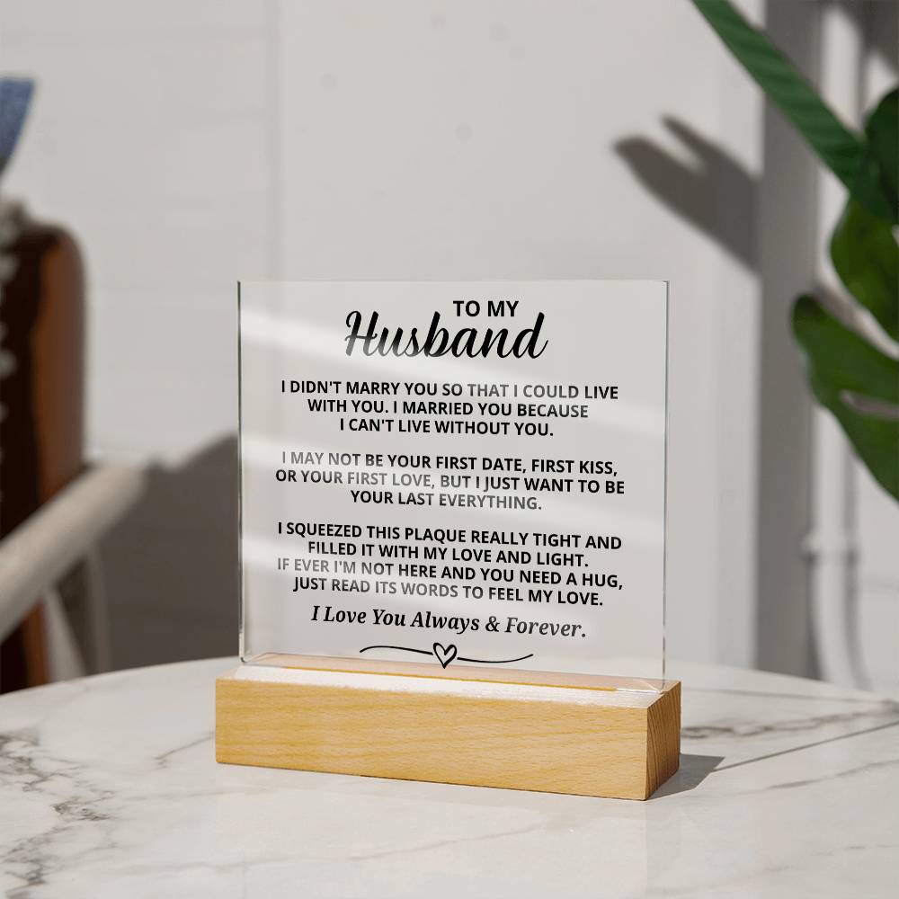 Gift For Husband - Acrylic Plaque