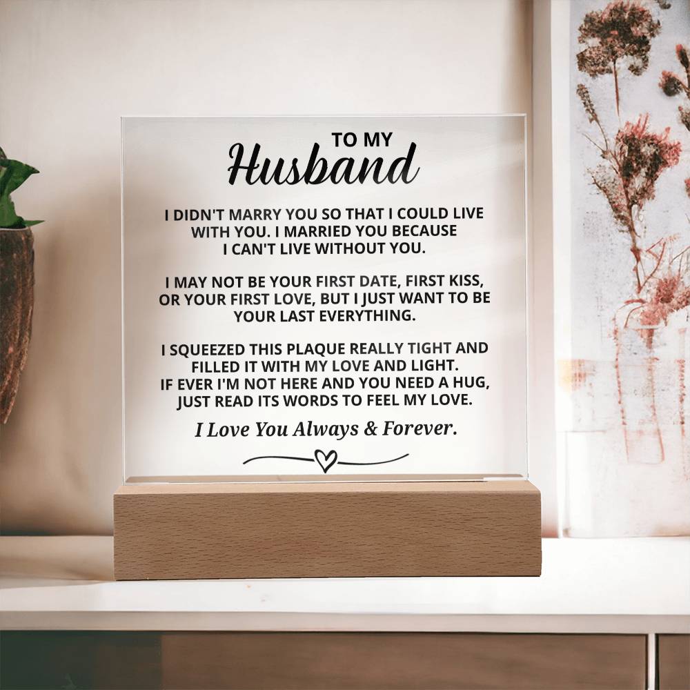 Gift For Husband - Acrylic Plaque