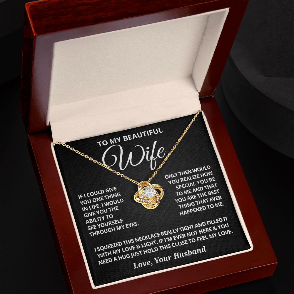 To My Wife - Through My Eyes - Love Knot Necklaces