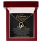 To The Woman Who Changed My Life - Forever Love Necklace