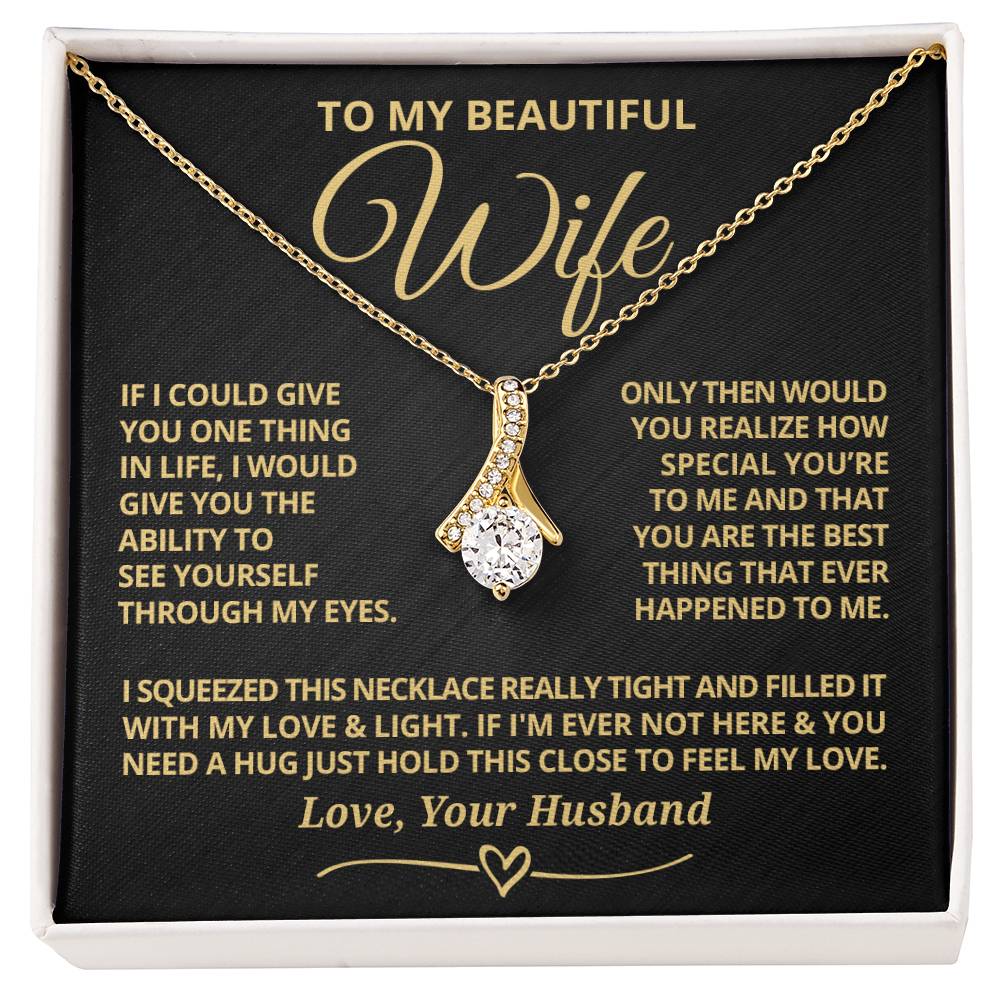 To My Wife - If I could - Alluring Beauty Necklace