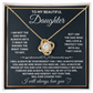 DS-1507597 - Daughter - Biggest fan - Love Knot Necklace