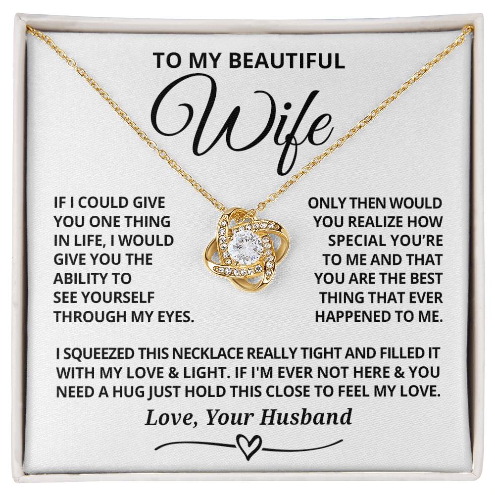 To My Wife - If I could - Love Knot Necklace