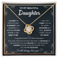 DS-1507606 - Daughter - I closed My Eyes - Love Knot Necklace