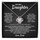 DS-1504974 - To My Daughter - I Am Not The Dad - Believe In You - Love Knot