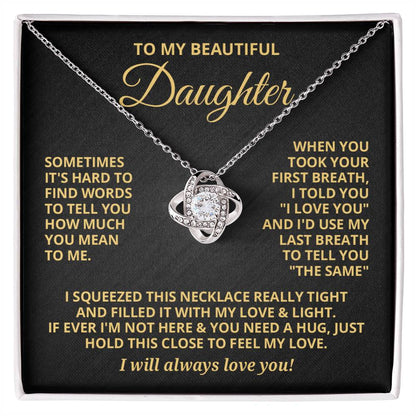 To My Daughter - Sometimes it's hard to - Love Knot Necklace - GB