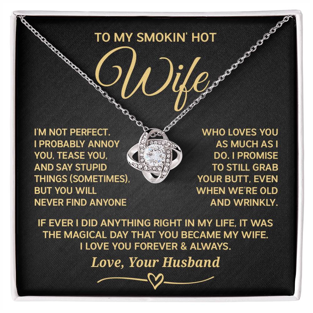 SO-4291486 - To My Wife - I am not perfect Gold - Love Knot