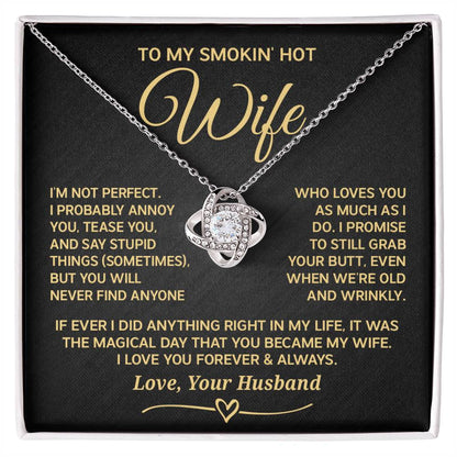 To My Wife - I am not perfect Gold - Love Knot