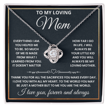 Mom - Everything I Am - Love Knot Necklace
