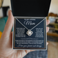 Mom - Everything I Am - Love Knot Necklace