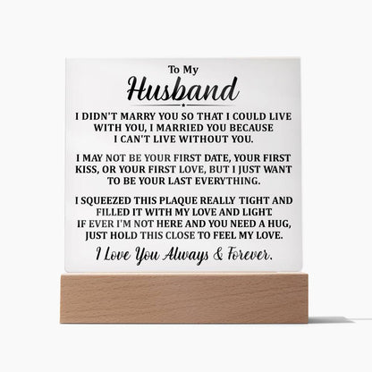Gift For Husband - Square Acrylic Plaque