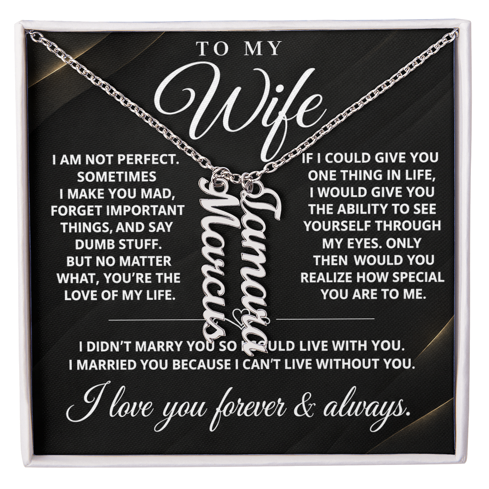 To My Wife - One Thing - Multi Vertical Name Necklace