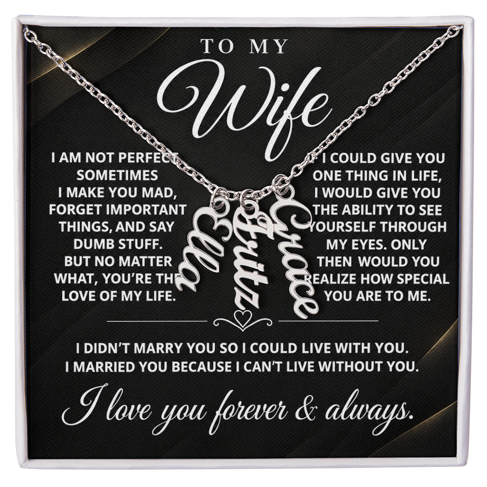 To My Wife - One Thing - Multi Vertical Name Necklace