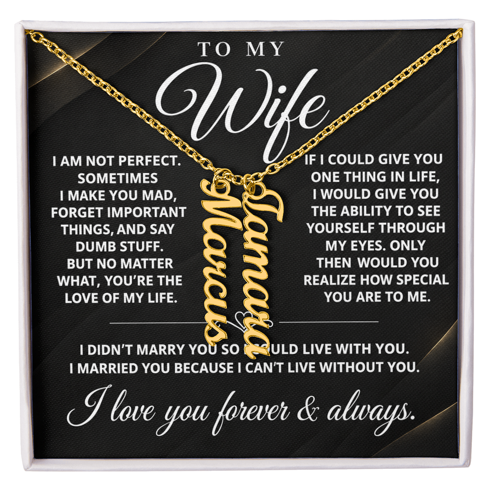 To My Wife - One Thing - Multi Vertical Name Necklace