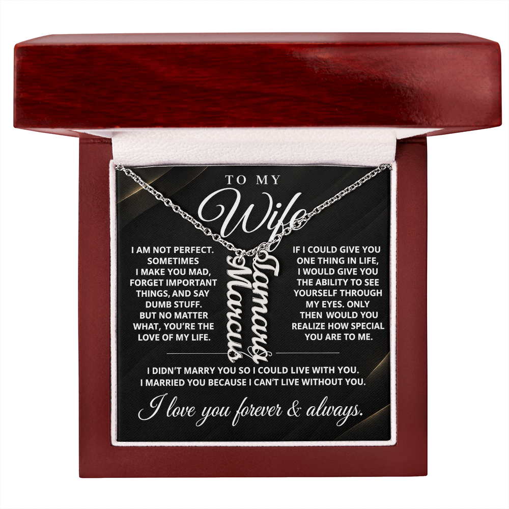 To My Wife - One Thing - Multi Vertical Name Necklace