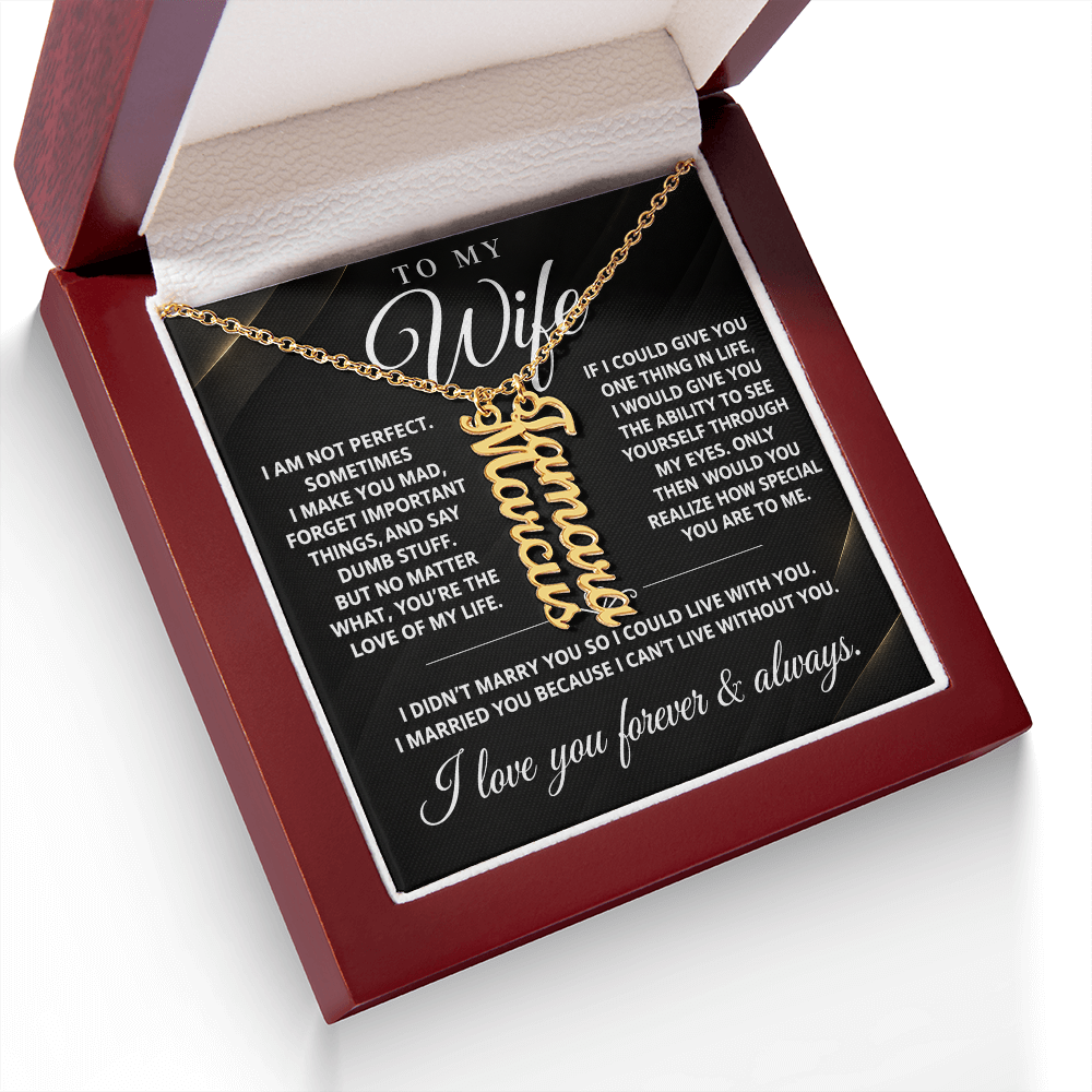 To My Wife - One Thing - Multi Vertical Name Necklace