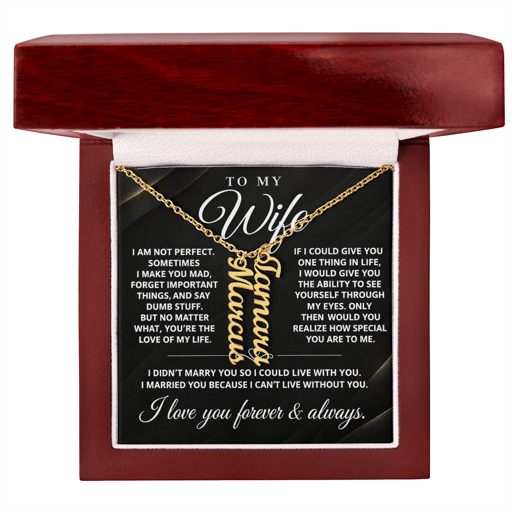 To My Wife - One Thing - Multi Vertical Name Necklace