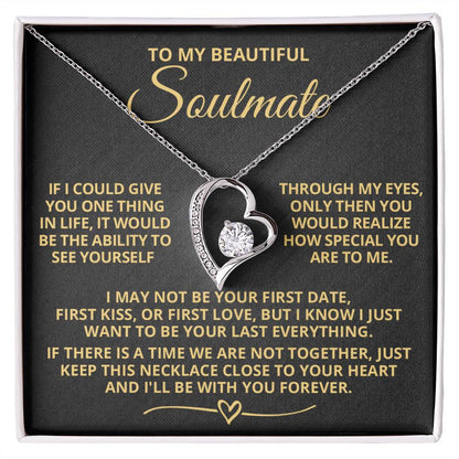 To My Soulmate - If I could give you one thing gold - Forever Love