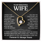 DS-1509048 - Wife - I Know That - Forever Love Necklace
