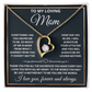 Mom - Everything I Am - Forever Love Necklace