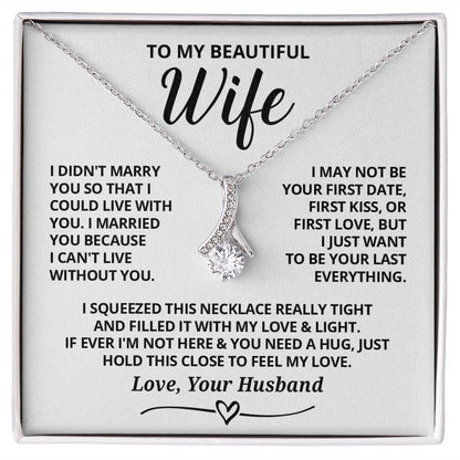 DS-7472968 -SO-7472969 - To My Wife - Last Everything - Alluring Beauty Necklace