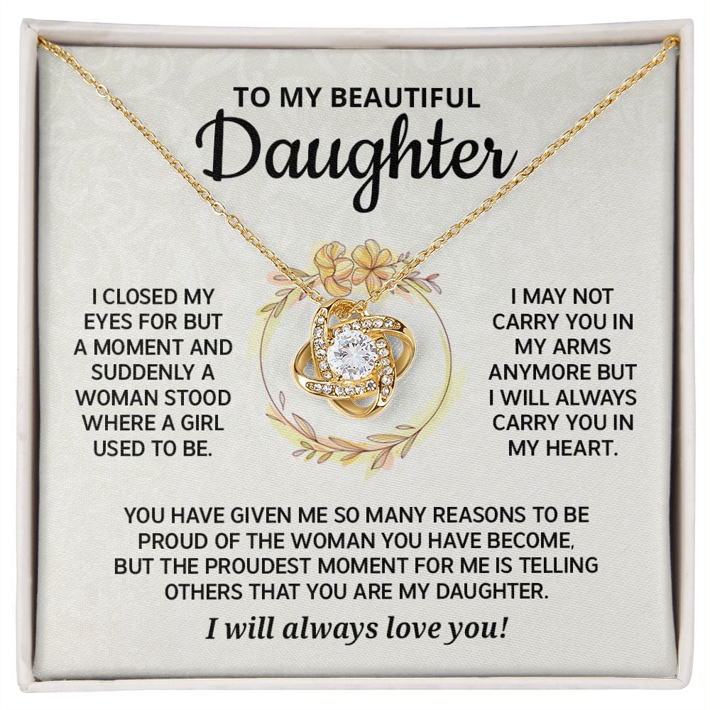 To My Daughter - I closed my eyes - Love Knot Necklace