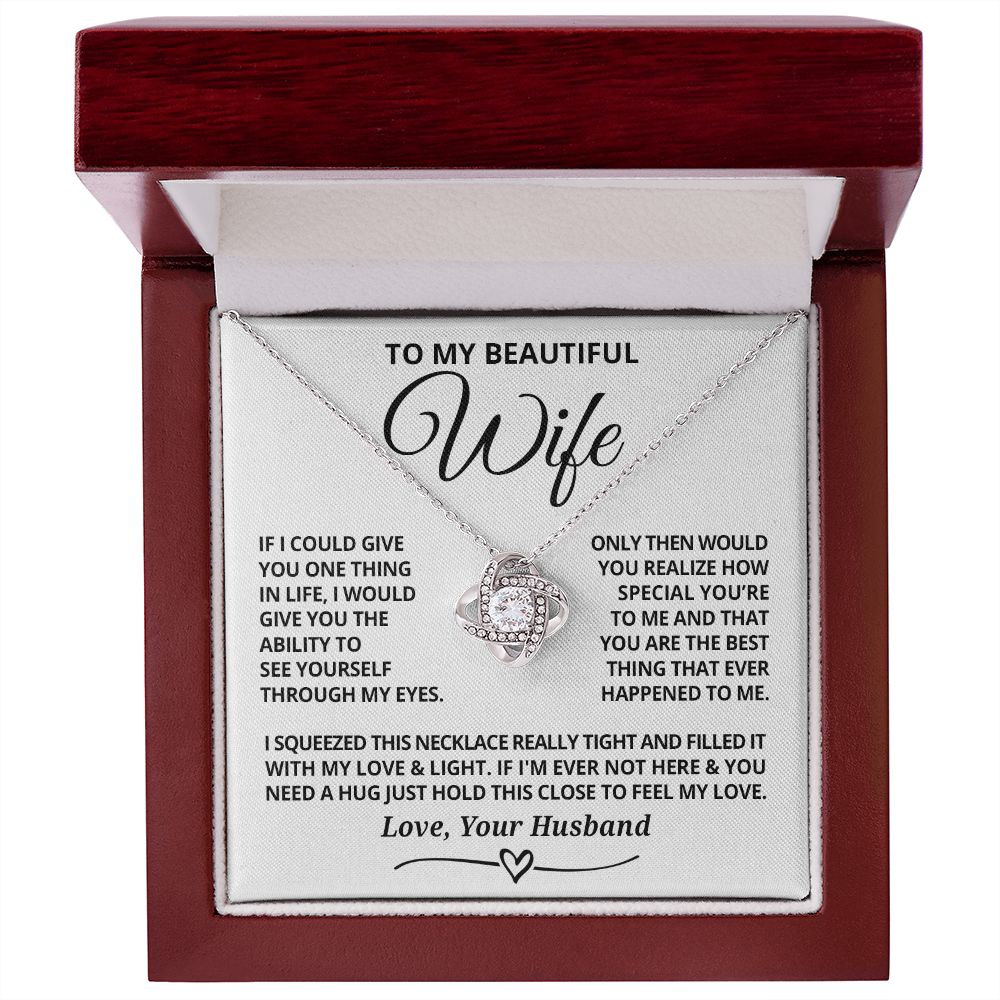 To My Wife - Through My Eyes - Love Knot Necklace