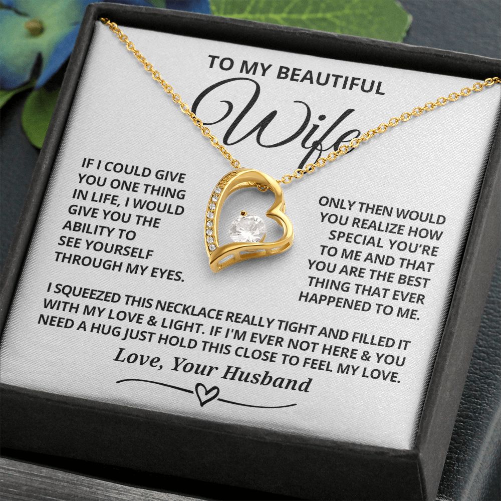 To My Wife - Through My Eyes - Forever Love Necklace