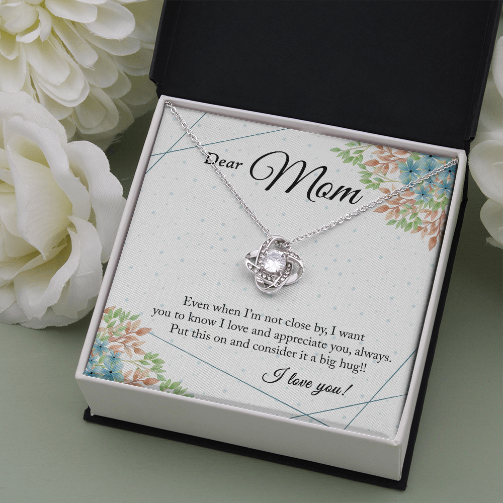 DS-5528611 - Love Knot - Dear Mom - Even when I’m not close by